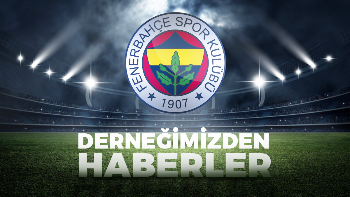 Kırşehir Fenerbahçeliler Derneği  Fenerbahçe